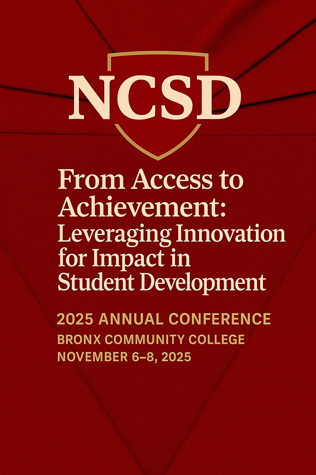 Save the Date: NCSD Annual Conference - From Access to Achievement: Leveraging Innovation for Impact in Student Development